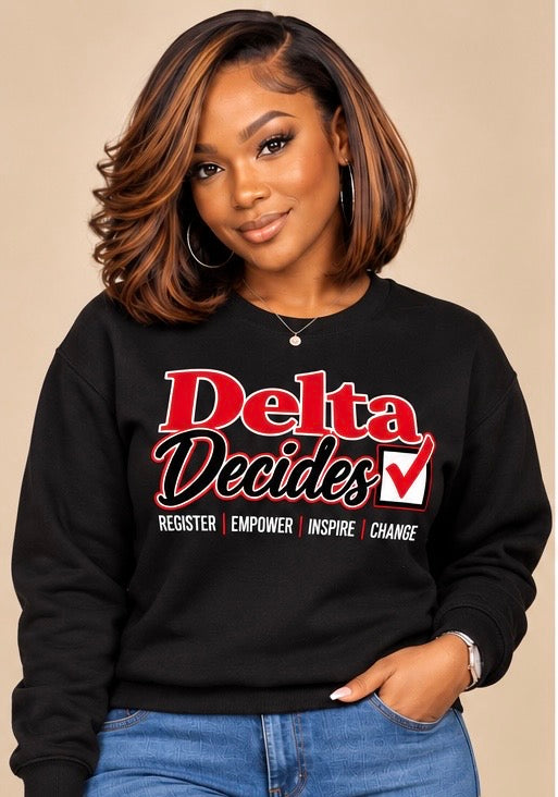 Delta Decides - Sweatshirt