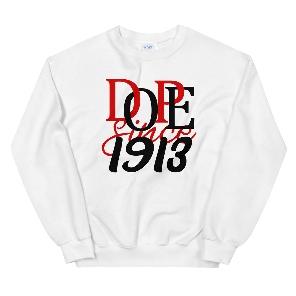 DOPE SINCE 1913 Sweatshirt